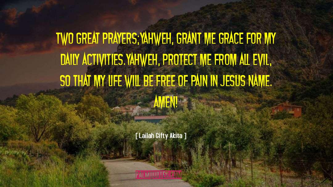 Yahweh quotes by Lailah Gifty Akita