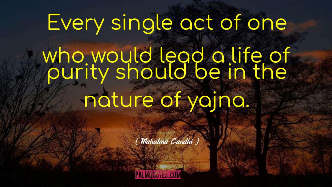 Yajna quotes by Mahatma Gandhi