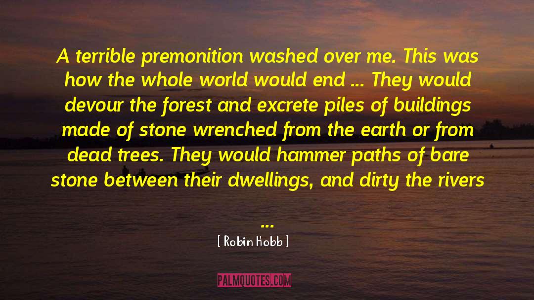 Yakushima Forest quotes by Robin Hobb