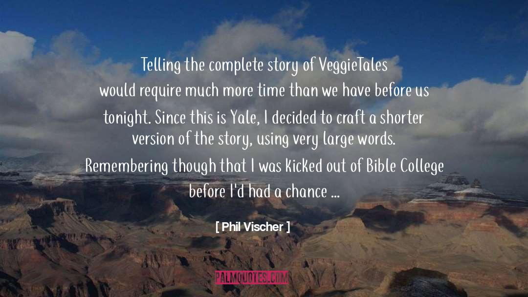 Yale quotes by Phil Vischer