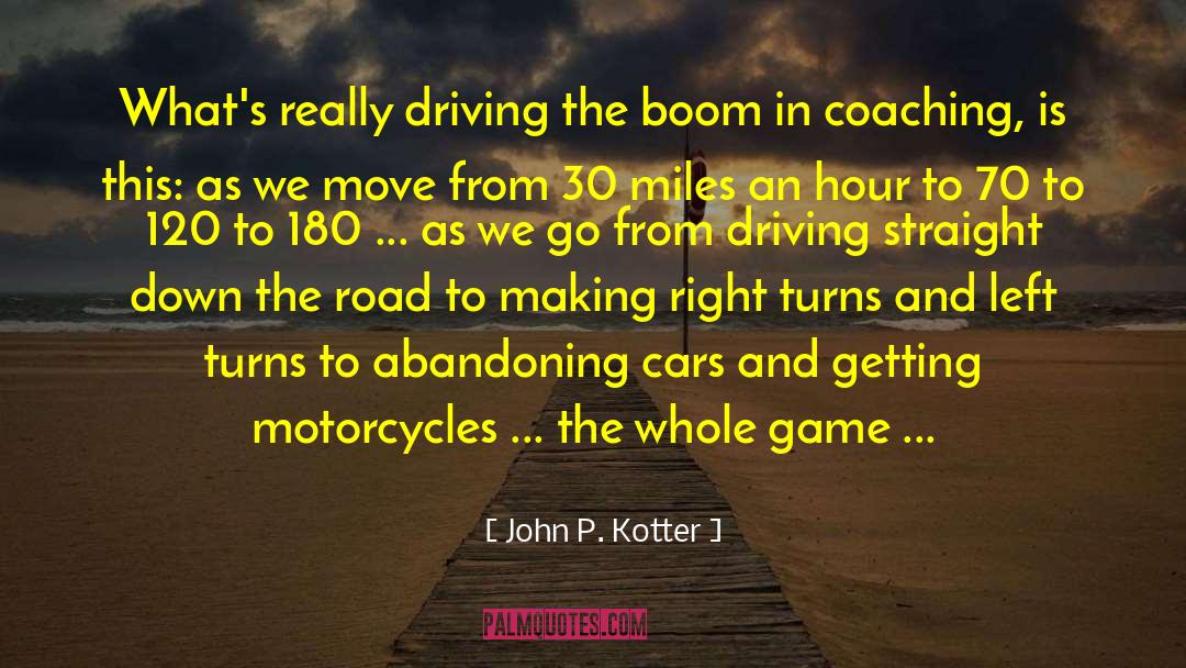Yamasaki Motorcycles quotes by John P. Kotter