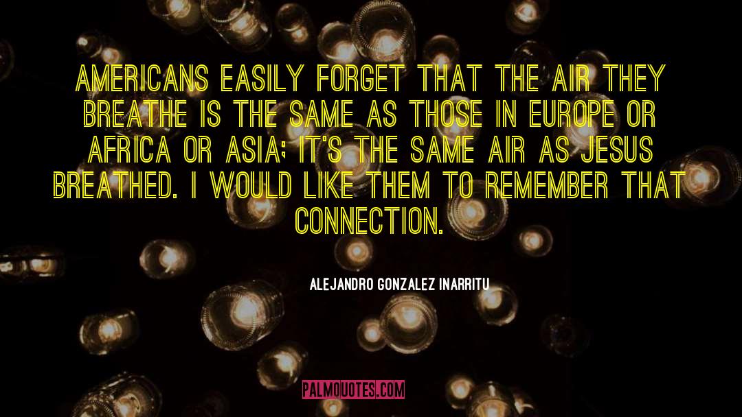 Yamatsu Air quotes by Alejandro Gonzalez Inarritu
