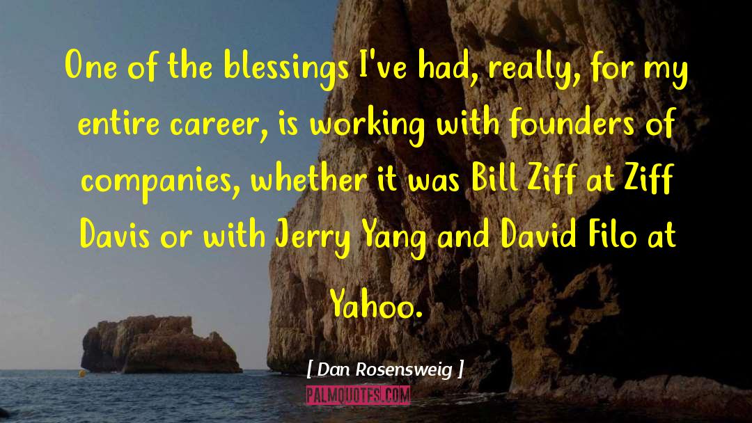 Yang quotes by Dan Rosensweig
