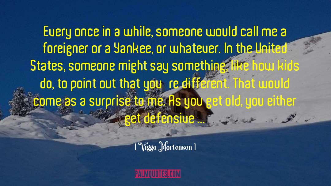 Yankee quotes by Viggo Mortensen