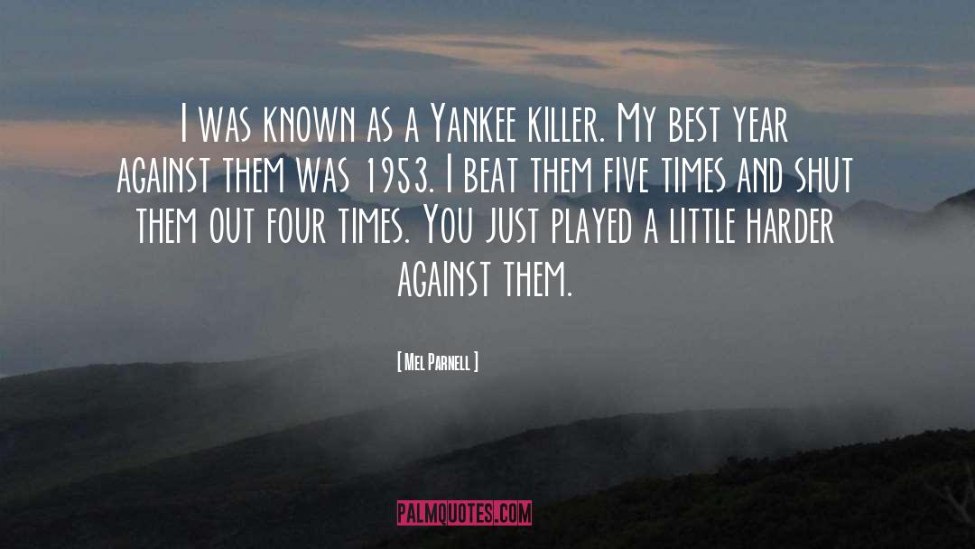 Yankee quotes by Mel Parnell