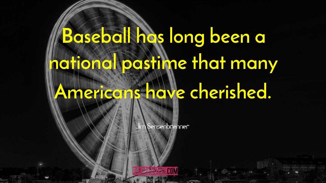 Yankees Baseball quotes by Jim Sensenbrenner