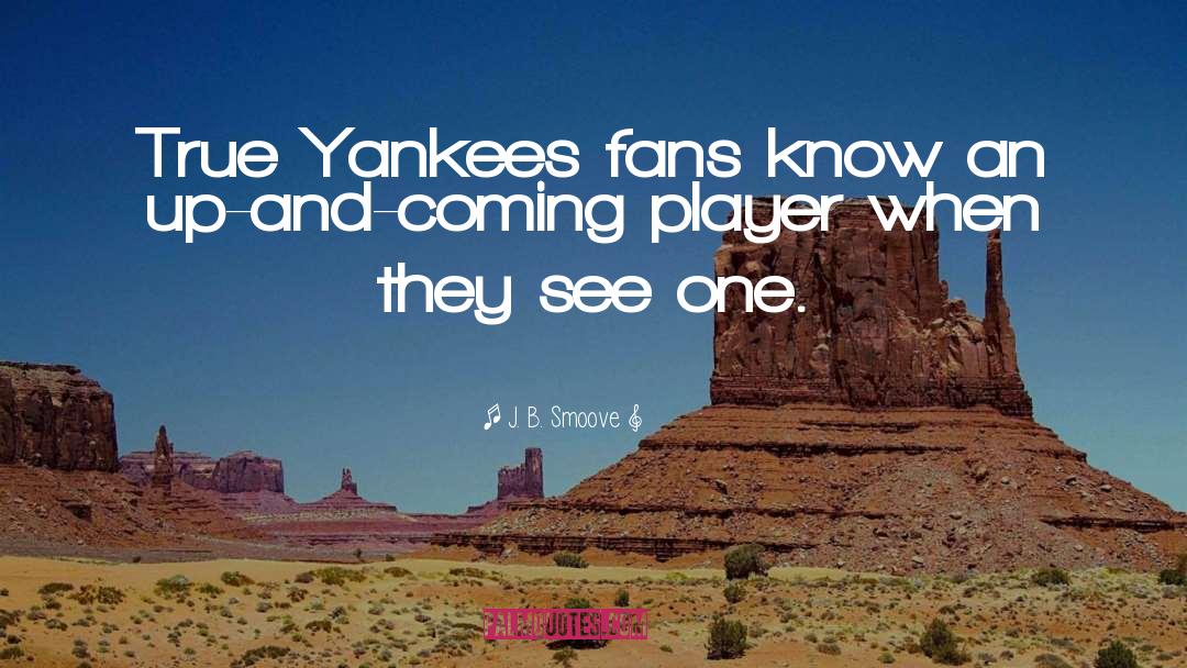 Yankees quotes by J. B. Smoove