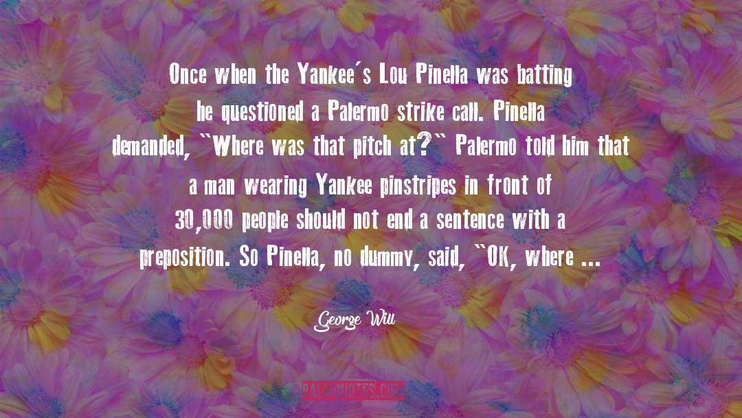 Yankees quotes by George Will