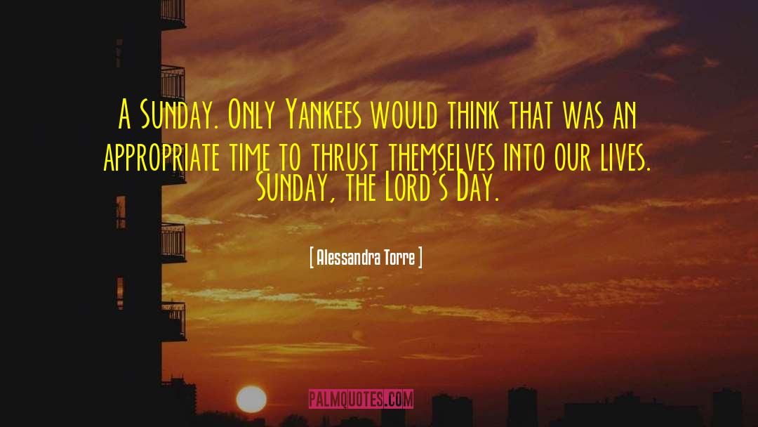 Yankees quotes by Alessandra Torre