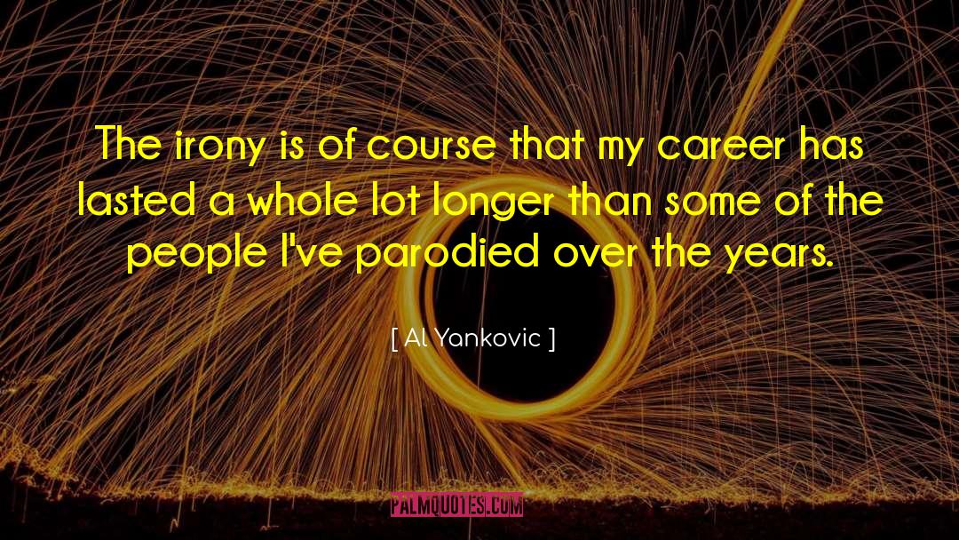 Yankovic quotes by Al Yankovic