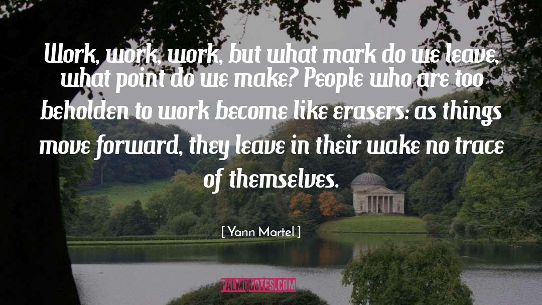 Yann quotes by Yann Martel