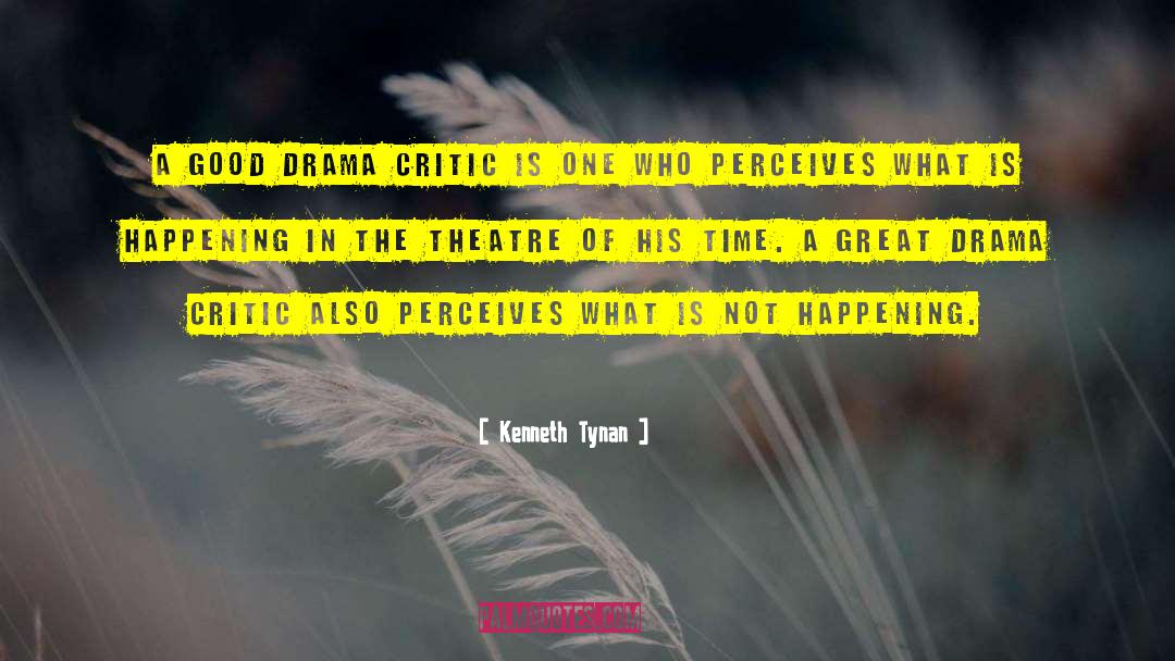Yarayan Drama quotes by Kenneth Tynan