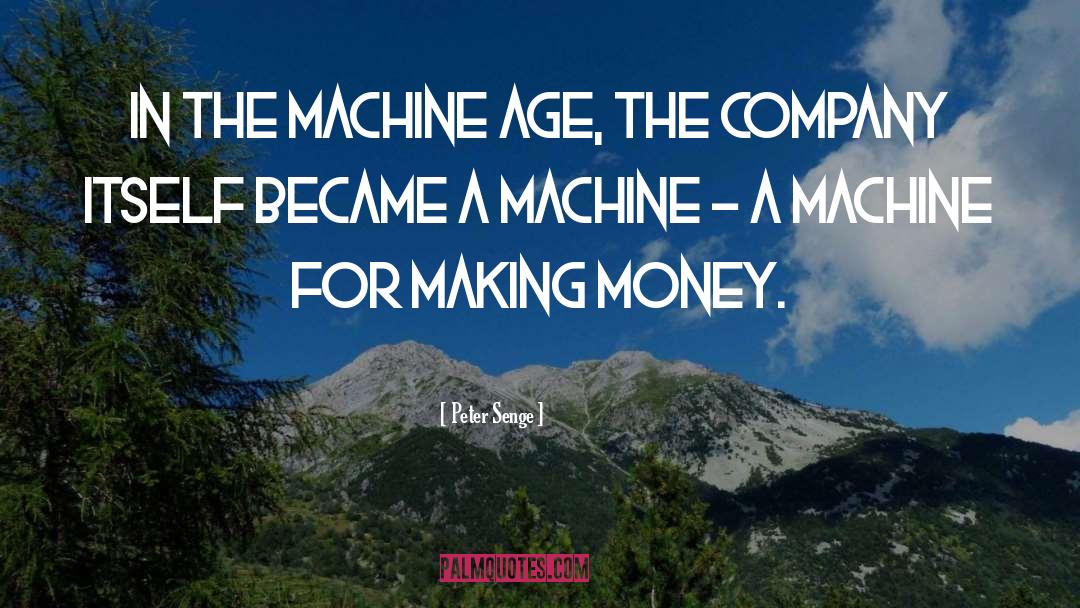 Yarborough Machine quotes by Peter Senge