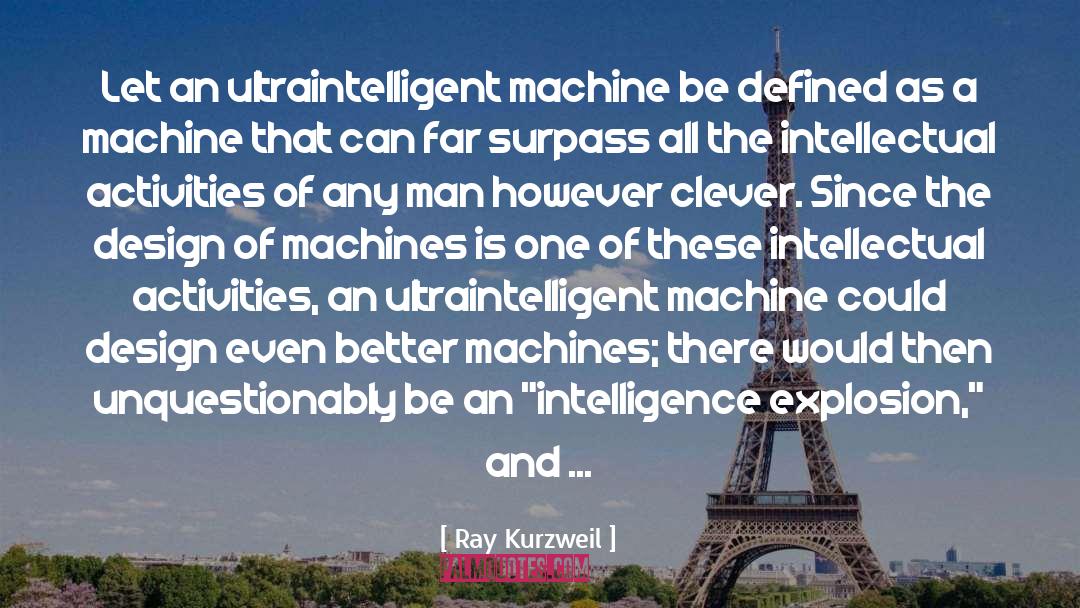 Yarborough Machine quotes by Ray Kurzweil
