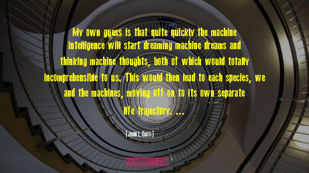 Yarborough Machine quotes by John L. Casti