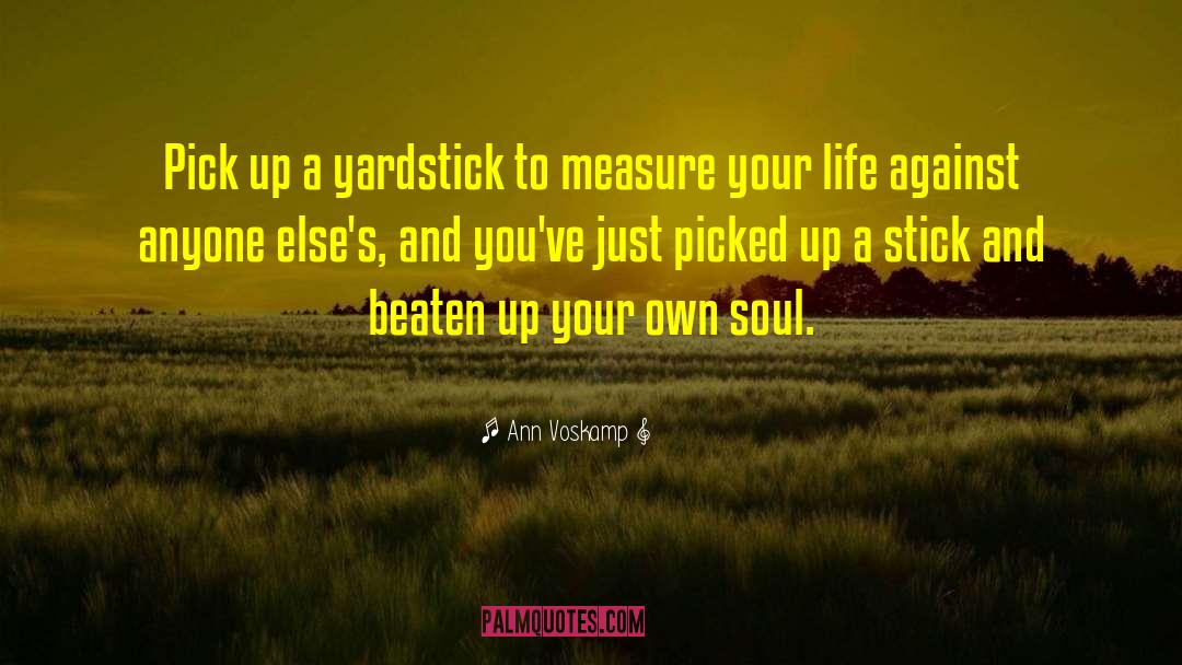 Yardstick quotes by Ann Voskamp