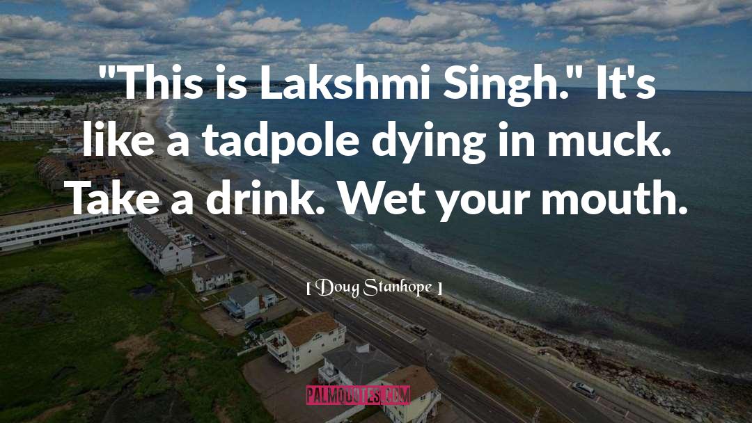 Yarlagadda Lakshmi quotes by Doug Stanhope