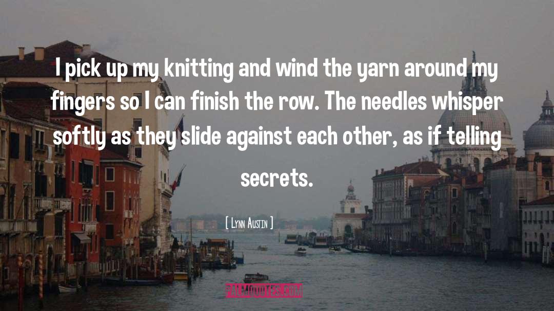 Yarn quotes by Lynn Austin