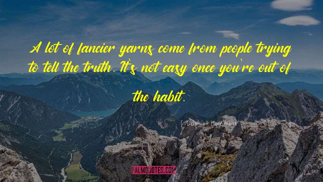 Yarns quotes by Dashiell Hammett