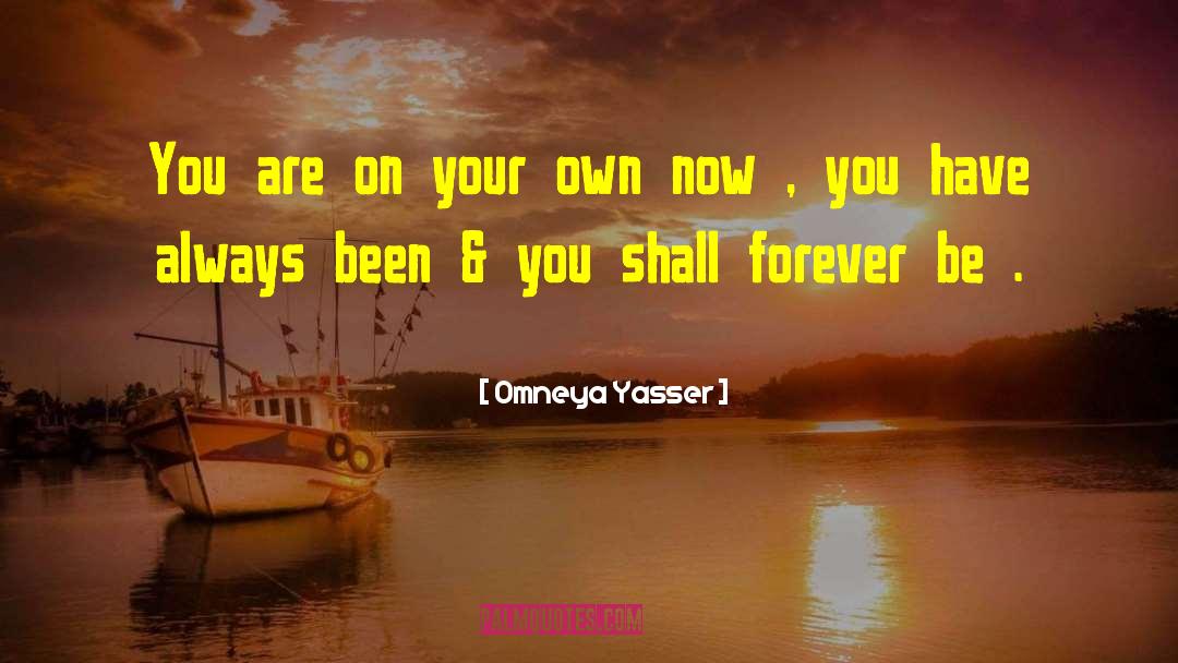 Yasser quotes by Omneya Yasser
