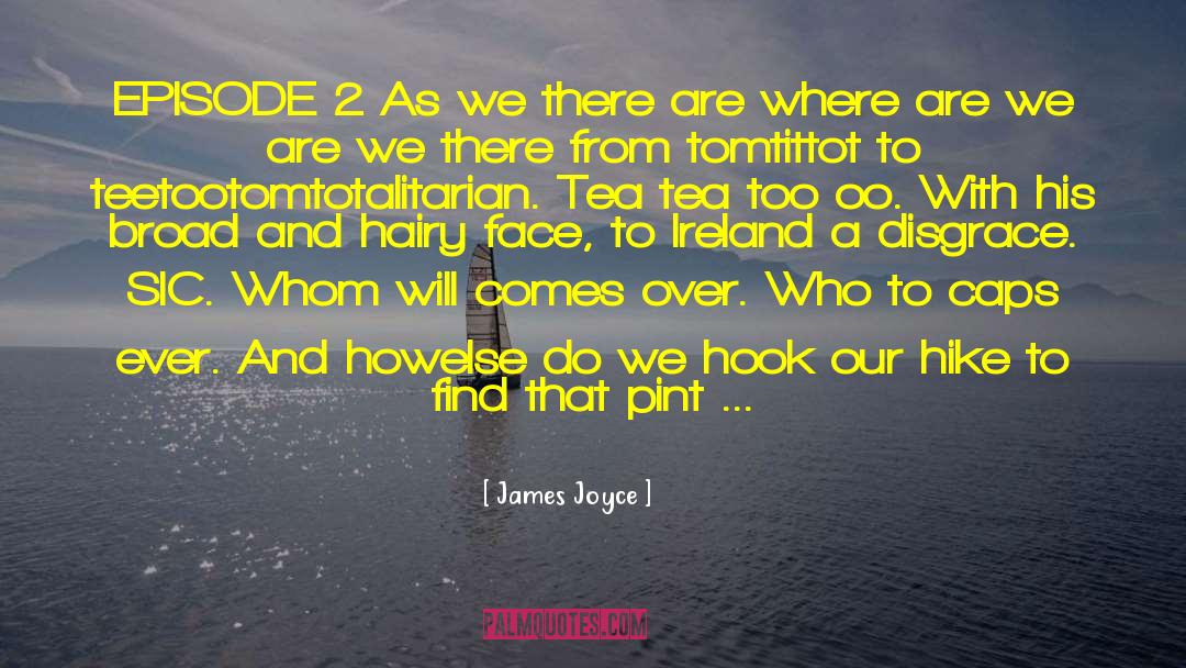 Yatana Oo quotes by James Joyce
