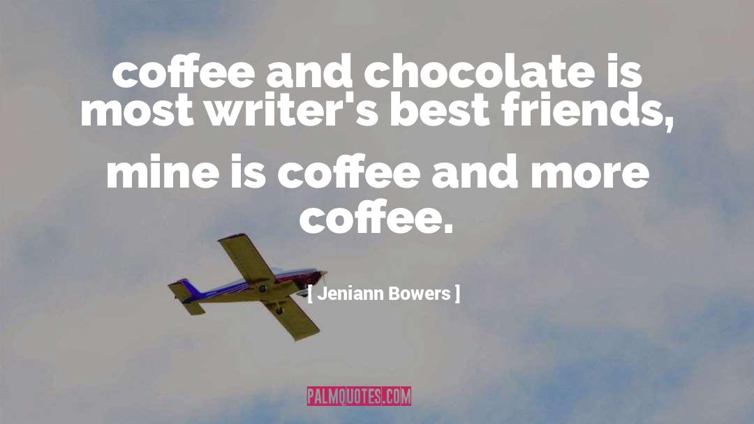 Yawn Coffee quotes by Jeniann Bowers