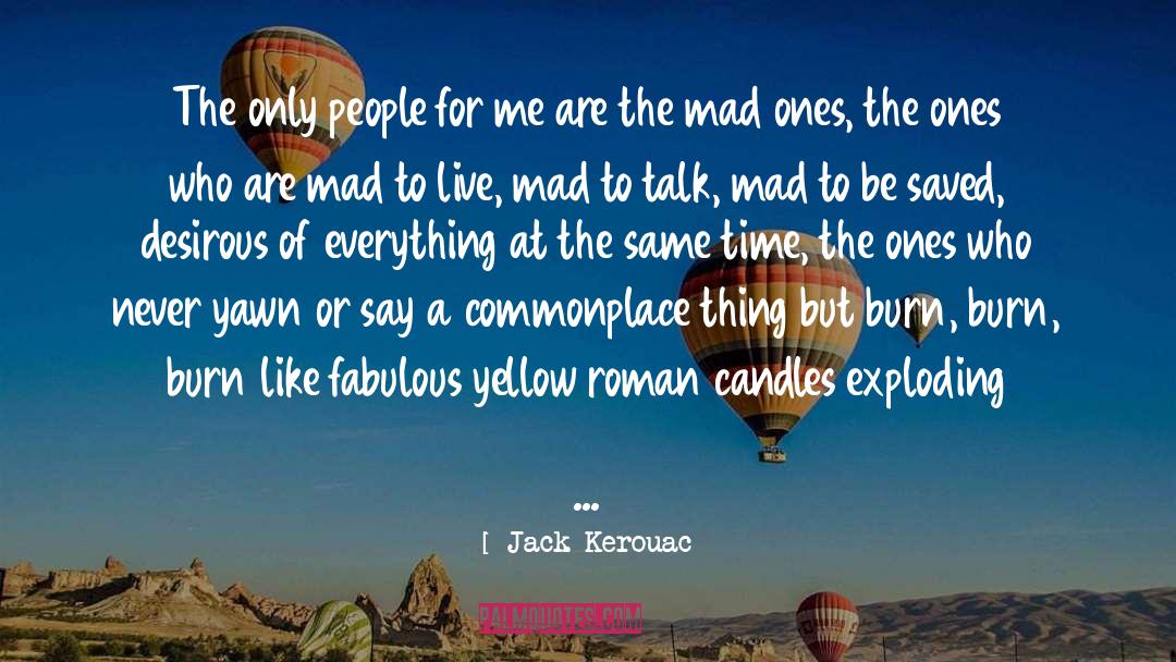 Yawn quotes by Jack Kerouac