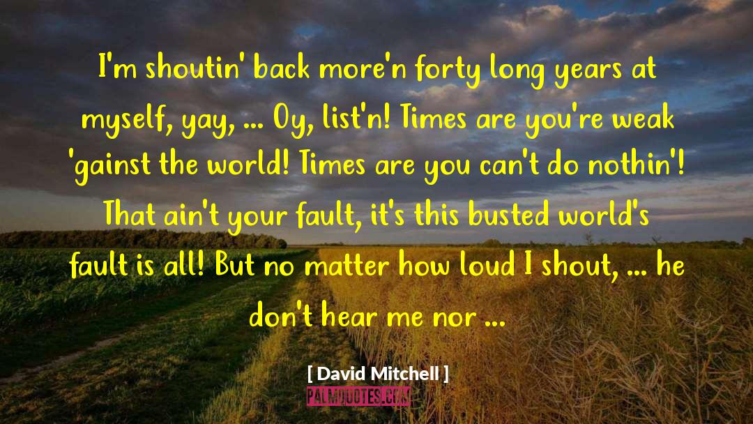 Yay quotes by David Mitchell