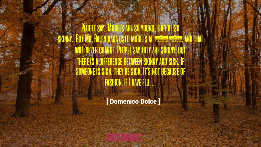 Ychlindria Dolce quotes by Domenico Dolce