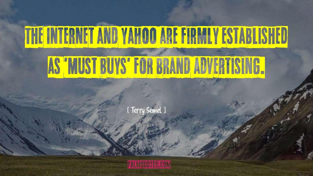 Ydle Yahoo quotes by Terry Semel