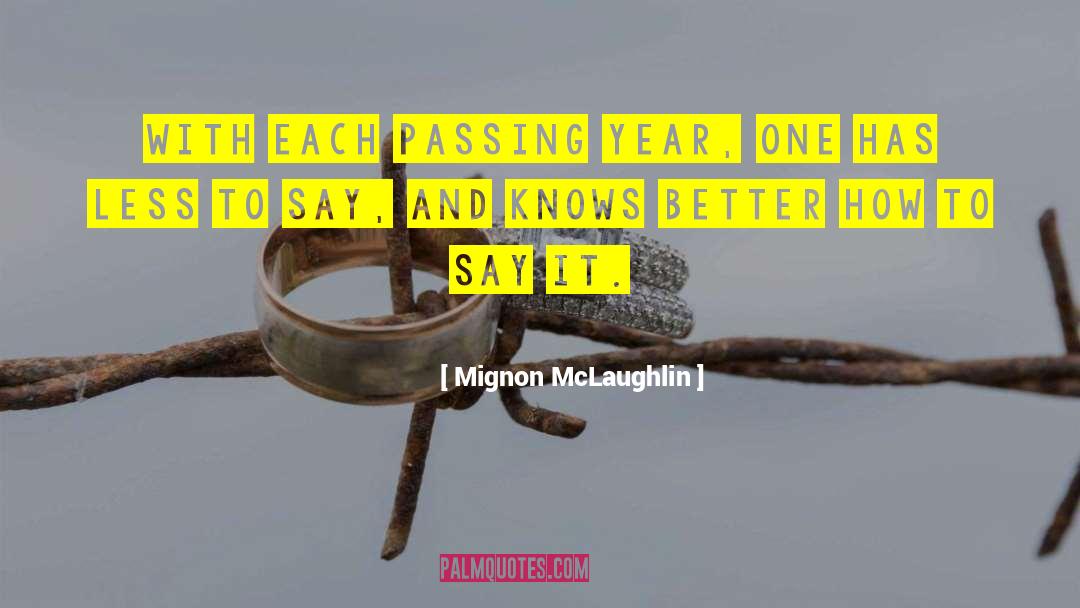 Year One quotes by Mignon McLaughlin