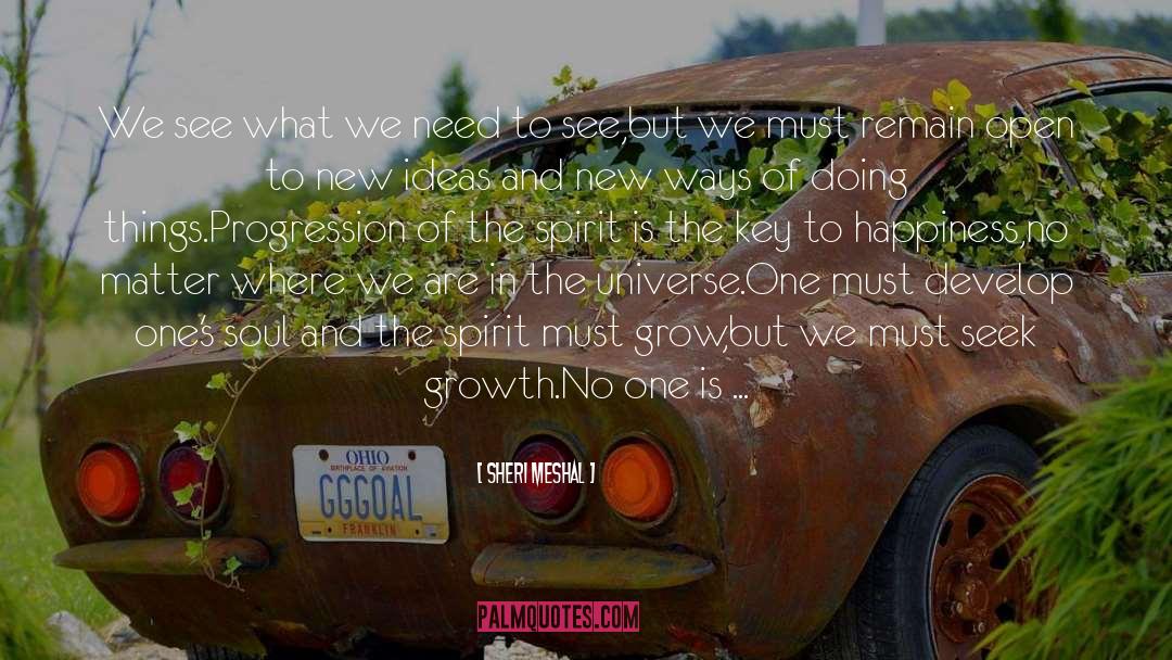 Yearn To Grow quotes by Sheri Meshal