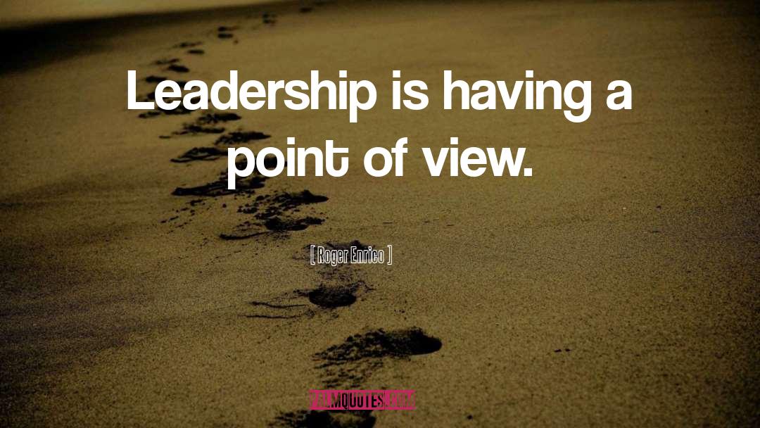 Yearning Leadership quotes by Roger Enrico