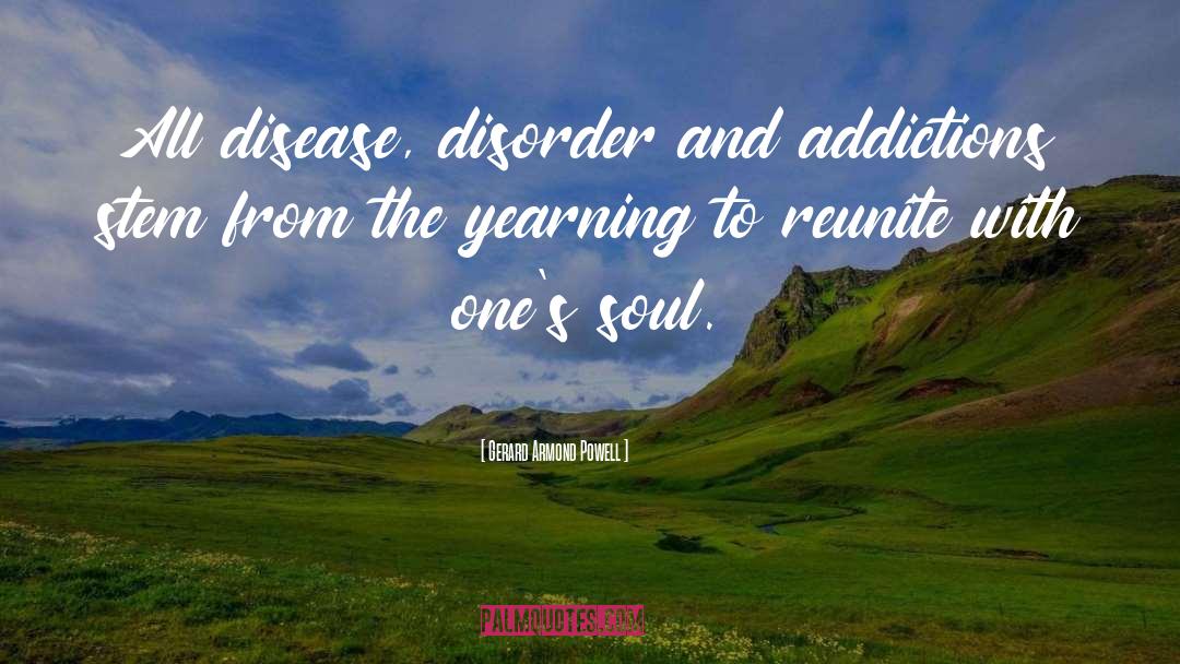 Yearning quotes by Gerard Armond Powell