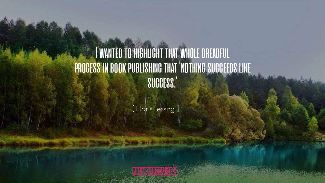 Yearning To Succeed quotes by Doris Lessing