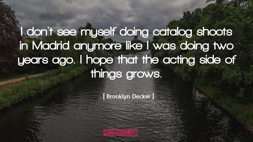 Years Ago quotes by Brooklyn Decker