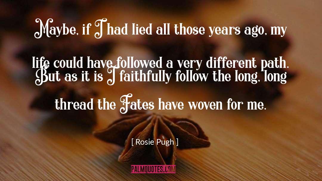 Years Ago quotes by Rosie Pugh