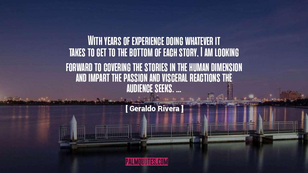 Years Of Experience quotes by Geraldo Rivera