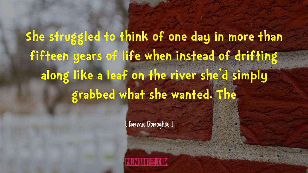 Years Of Life quotes by Emma Donoghue