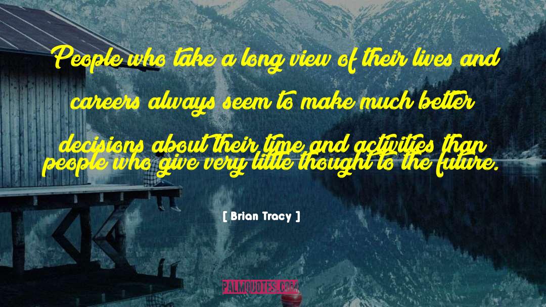 Years Of Life quotes by Brian Tracy