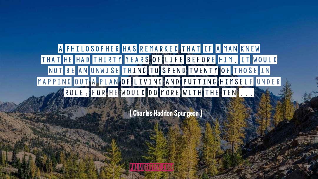 Years Of Life quotes by Charles Haddon Spurgeon