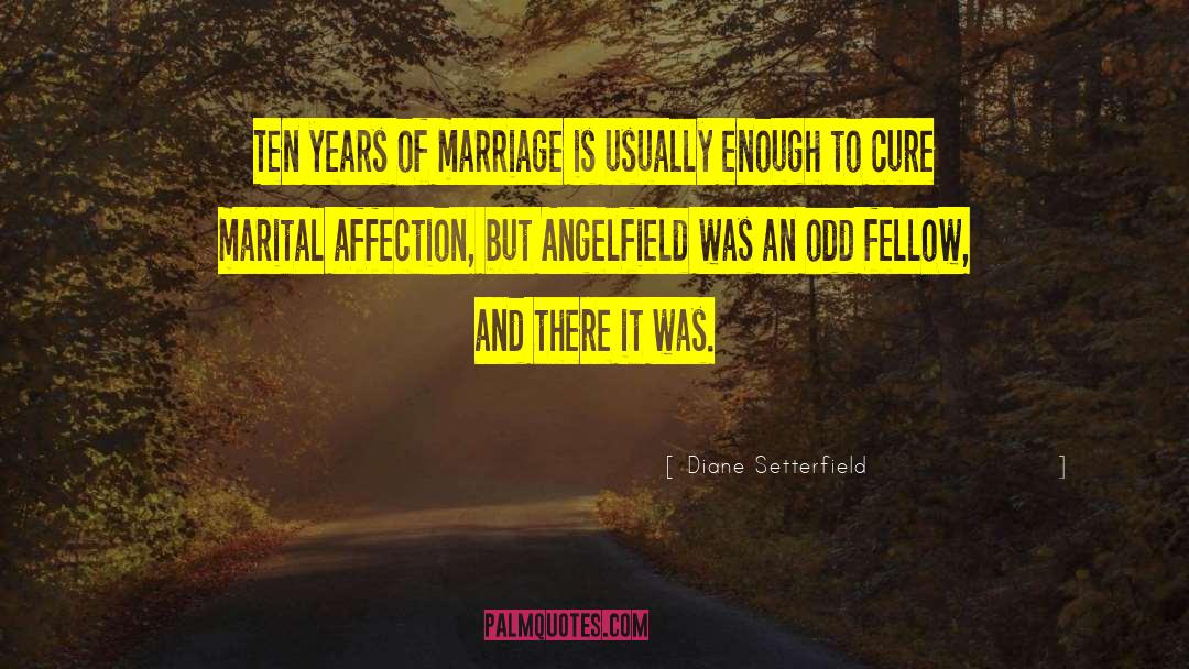 Years Of Marriage quotes by Diane Setterfield