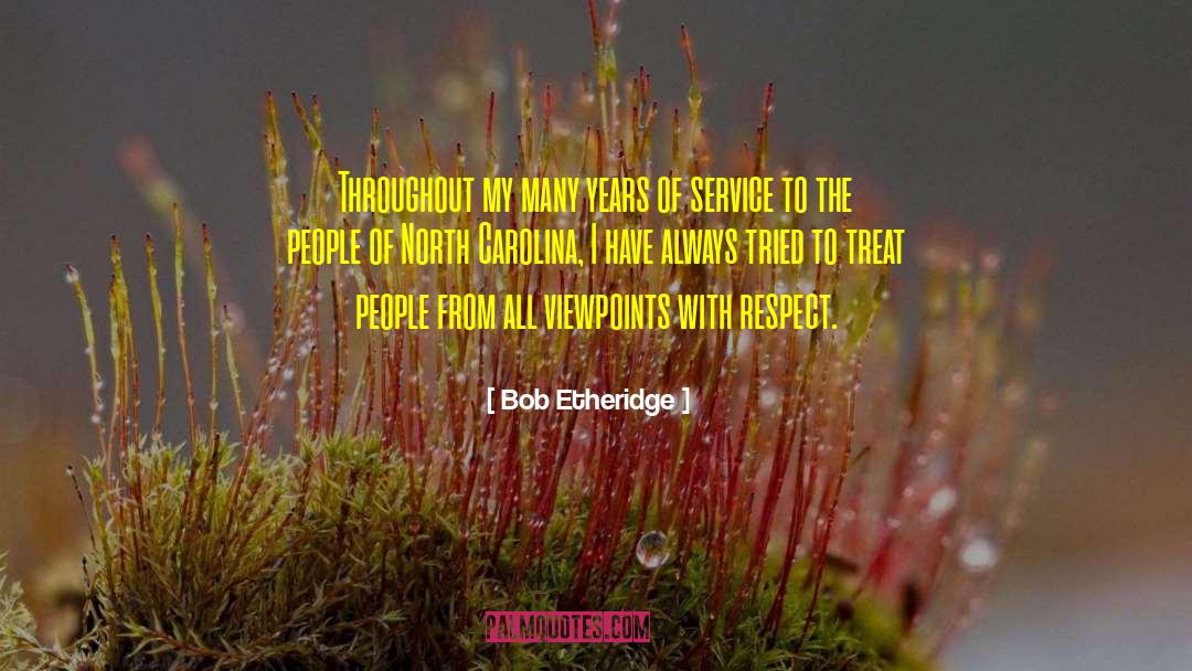 Years Of Service quotes by Bob Etheridge