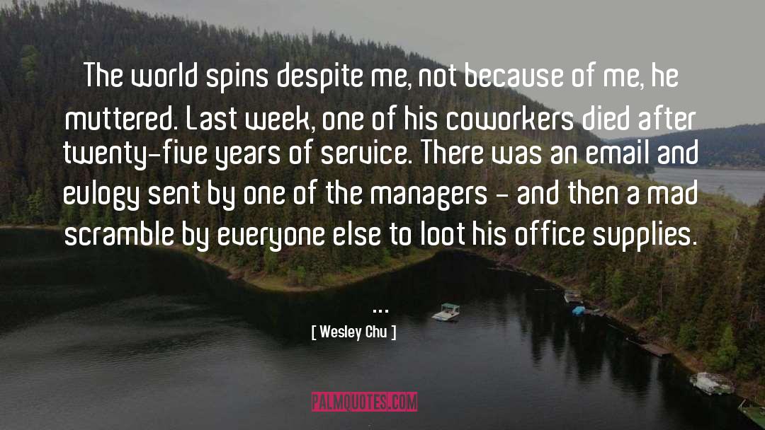 Years Of Service quotes by Wesley Chu