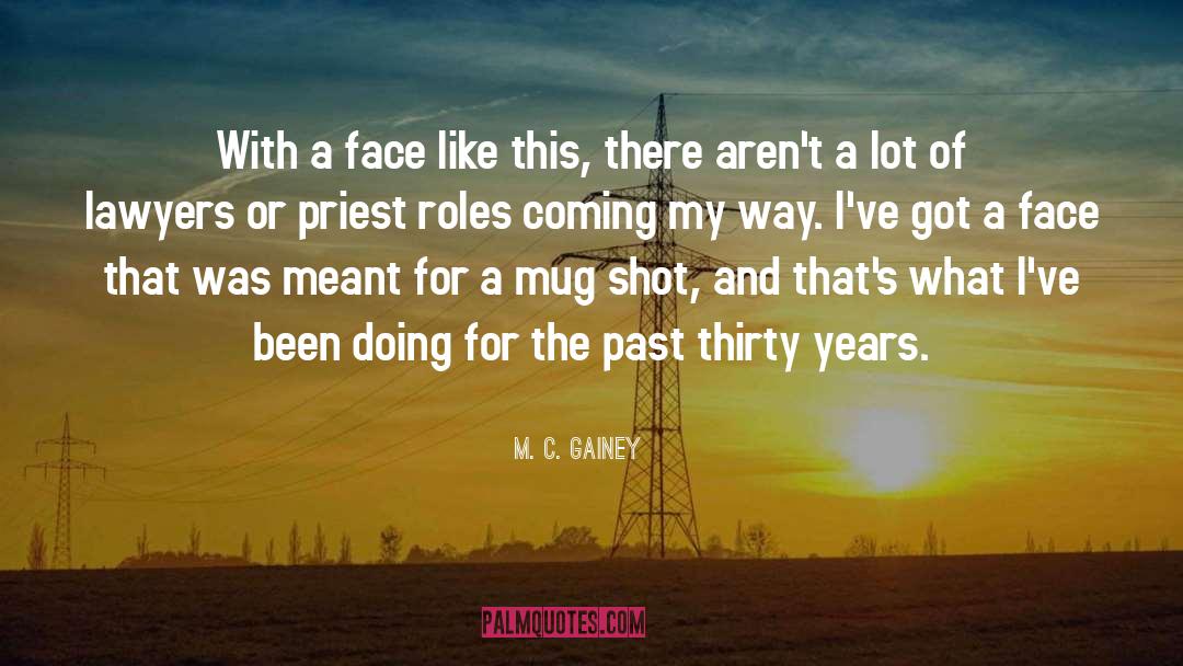 Years Past quotes by M. C. Gainey