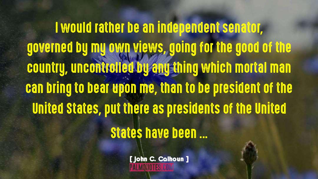 Years Past quotes by John C. Calhoun