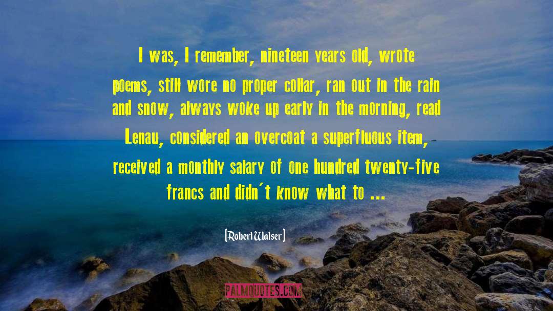 Years Past quotes by Robert Walser