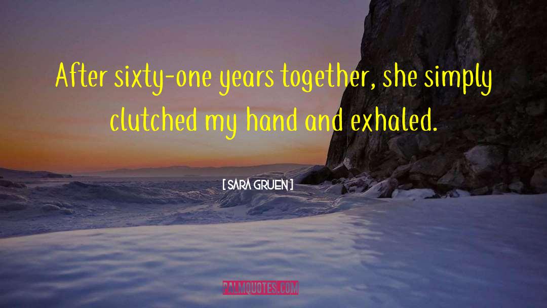 Years Together quotes by Sara Gruen