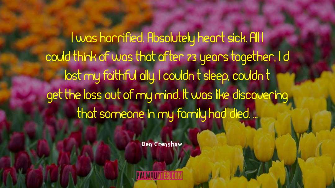 Years Together quotes by Ben Crenshaw