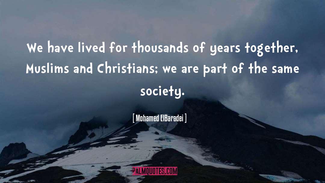 Years Together quotes by Mohamed ElBaradei